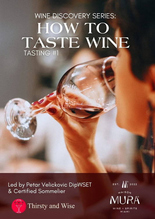 Wine Discovery Series - Session #1 -  How to taste wine?