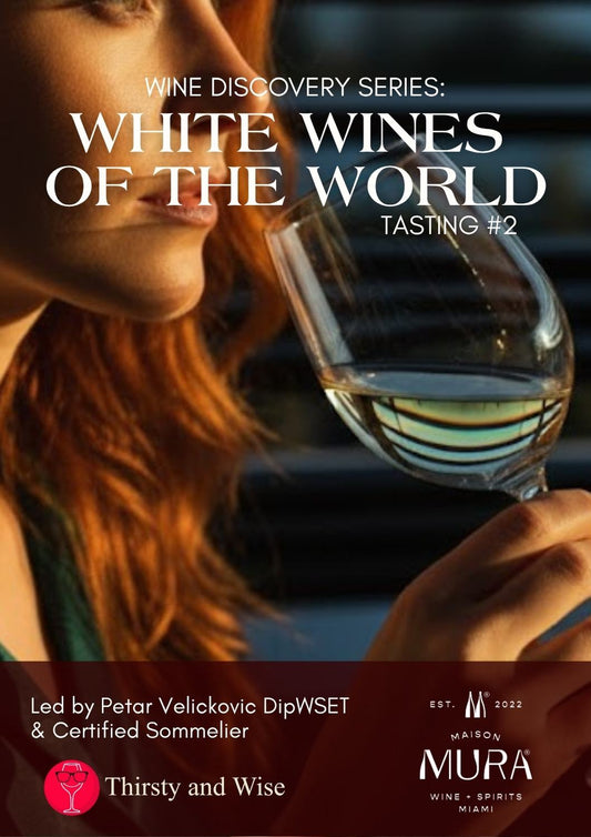 Wine Discovery Series - Session #2 -  White Wines of the World