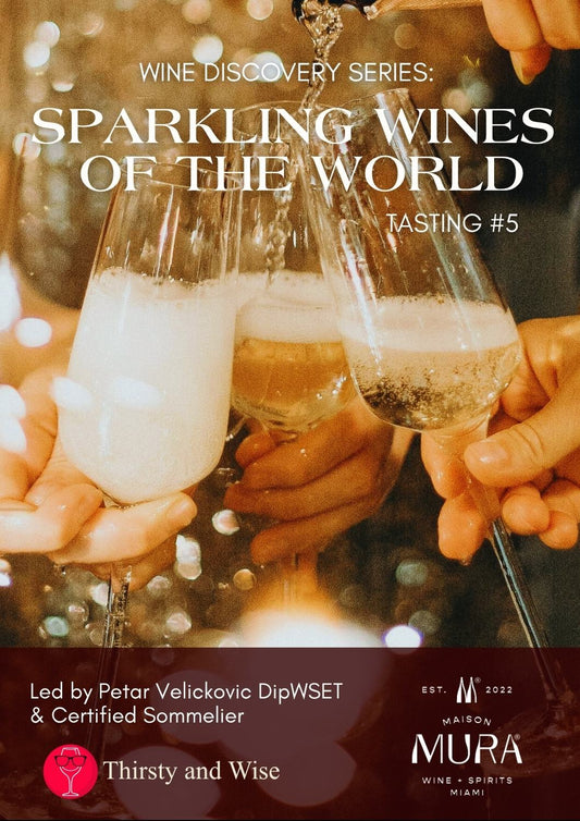 Wine Discovery Series - Session #5 -  Sparkling Wines of the World